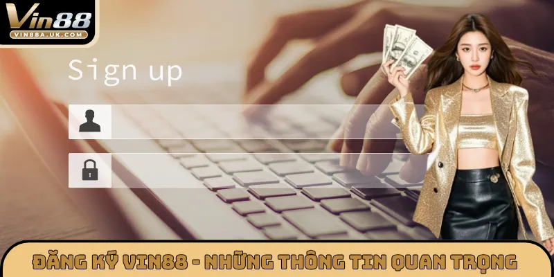 Hướng dẫn đăng ký VIN88