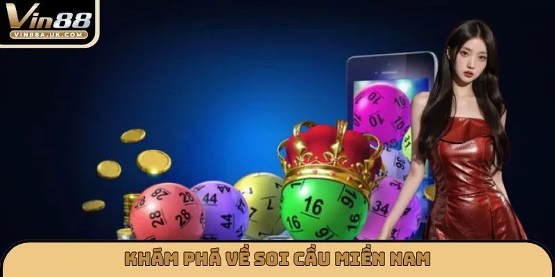 Khám phá về soi cầu miền nam