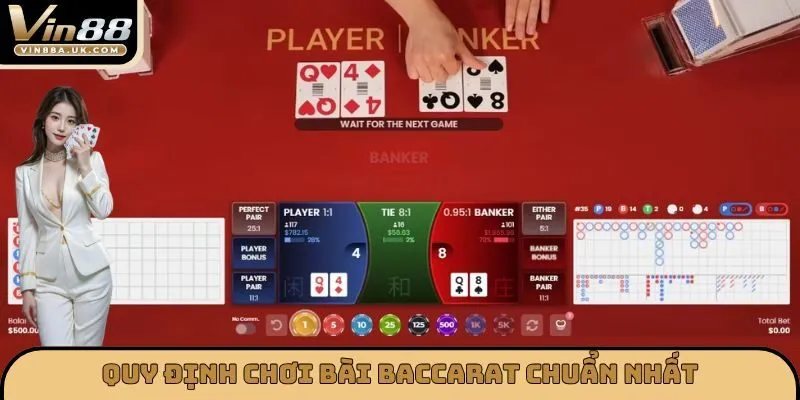 Quy định chơi bài baccarat chuẩn nhất