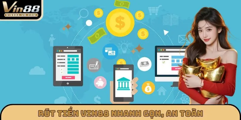 Hướng dẫn rút tiền VIN88